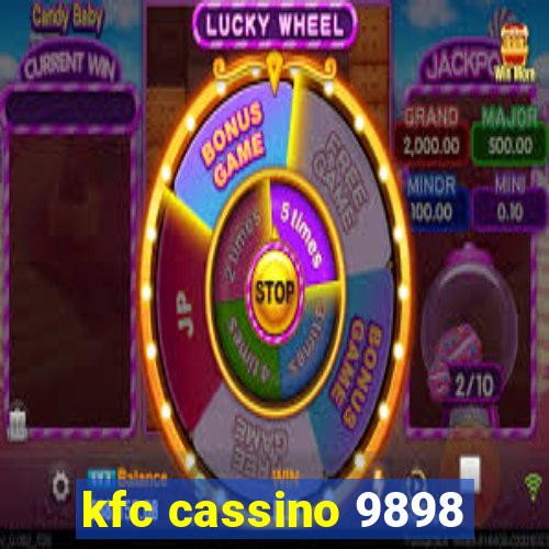 kfc cassino 9898